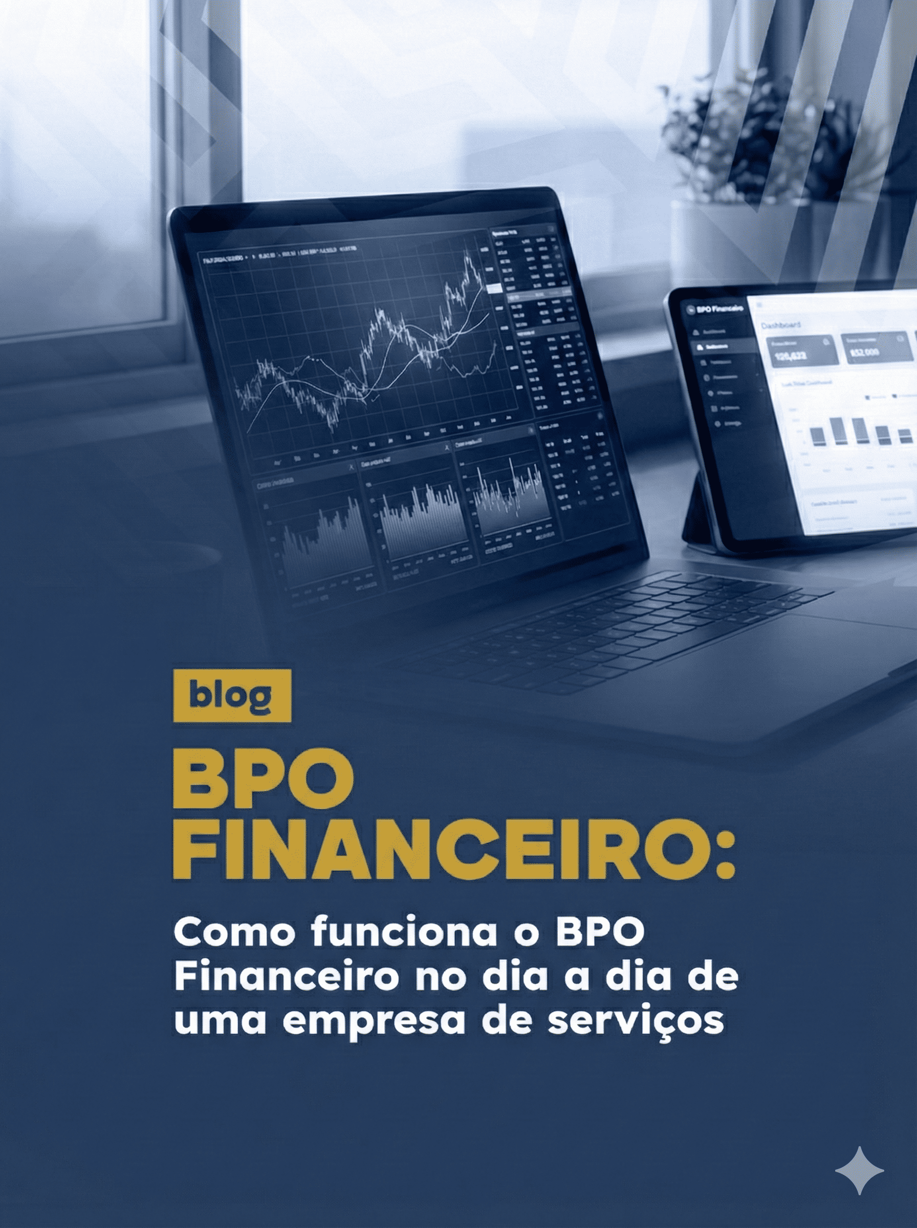 Como funciona o BPO Financeiro no dia a dia de uma empresa de serviços
